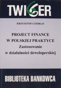 Projekt finance w polskie praktyce