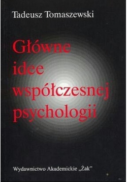 Główne idee współczesnej psychologii