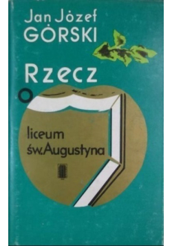 Rzecz o liceum św. Augustyna