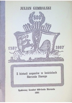 Z historii organów w kościołach Bierunia Starego