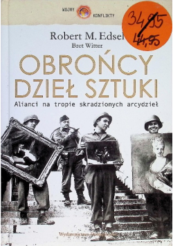 Obrońcy dzieł sztuki Alianci na tropie skradzionych arcydzieł