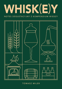 Whisk(e)y Notes degustacyjny z kompendium wiedzy