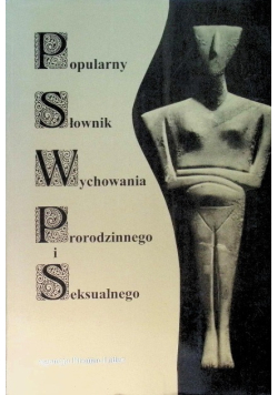 Popularny słownik wychowania prorodzinnego i seksualnego