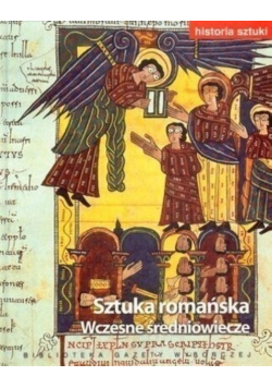 Historia sztuki Tom 4 Sztuka romańska Wczesne średniowiecze