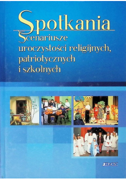 Spotkania Scenariusze uroczystości religijnych patriotycznych i szkolnych
