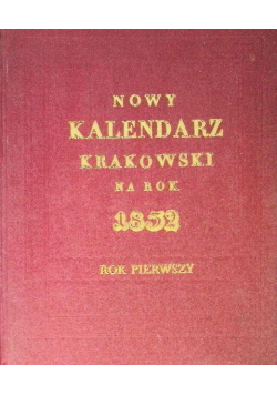 Nowy Kalendarz Krakowski na rok 1832