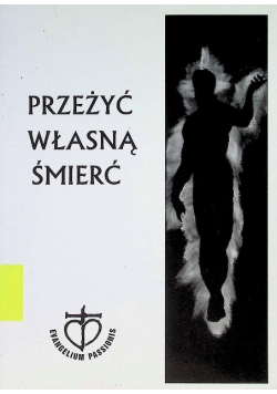 Przeżyć własną śmierć