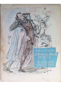 Polski słownik pijacki i antologia bachiczna
