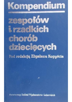 Kompendium zespołów i rzadkich chorób dziecięcych