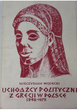 Uchodźcy polityczni z Grecji w Polsce, 1948-1975