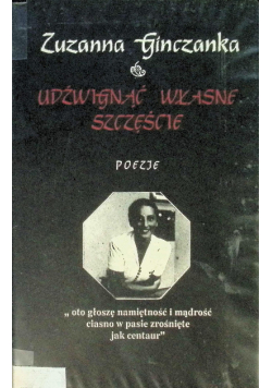Udźwignąć własne szczęście