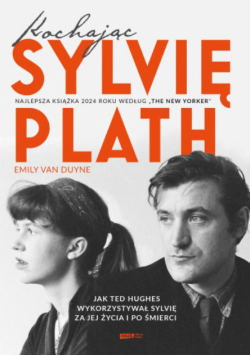 Kochając Sylvię Plath