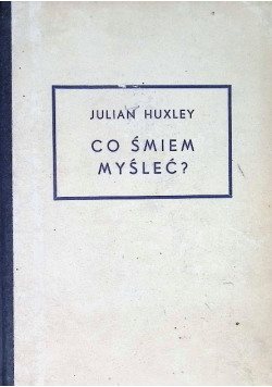 Co śmiem myśleć?  1934 r.