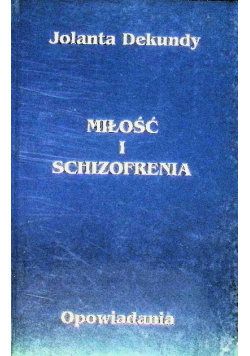 Miłośc I Schizofrenia