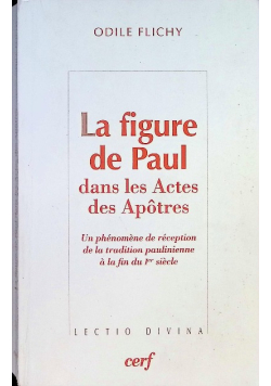 La Figure De Paul Dans Les Actes Des Apotres
