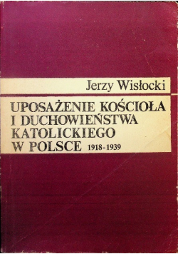 Uposażenie kościoła i duchowieństwa katolickiego w Polsce 1918 - 1939