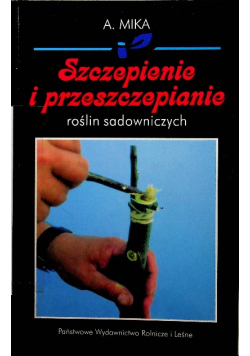 Szczepienie i przeszczepianie roślin sadowniczych