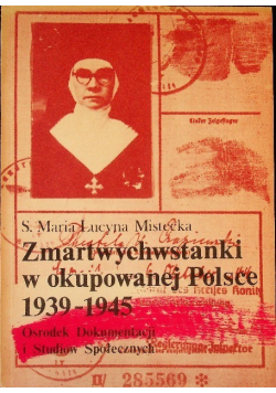 Zmartwychwstanki w okupowanej Polsce 1939 - 1945