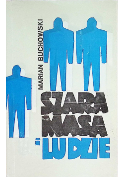 Szara masa i ludzie