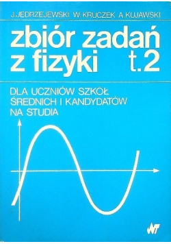 Zbiór zadań z fizyki Tom 2