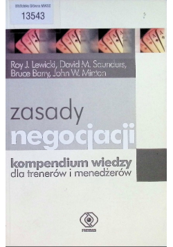 Zasady negocjacji kompendium wiedzy dla trenerów i menadżerów