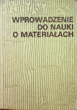 Wprowadzenie do nauki o materiałach