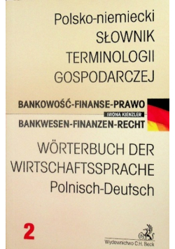 Polsko niemiecki Słownik terminologii gospodarczej Tom  2