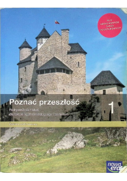 Poznać przeszłość Klasa 1 Podręcznik do historii dla liceum i technikum Zakres podstawowy