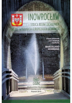 Inowrocław - stolica Kujaw Zachodnich na tle wybranych europejskich uzdrowisk