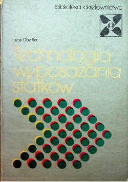 Technologia wyposażania statków