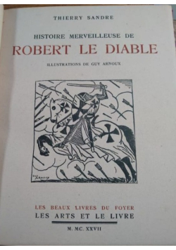 L'histoire Merveilleuse De Robert Le Diable , 1925r.