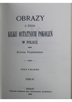 Obrazy z życia kilku ostatnich pokoleń w Polsce Tom IV