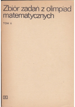 Zbiór zadań z olimpiad matematycznych