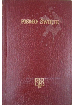 Biblia to jest Pismo Święte Starego i Nowego Testamentu z apoktyfami