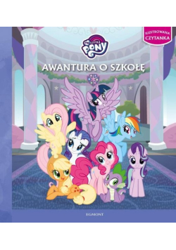 My Little Pony. Awantura o szkołę