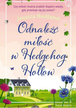 Odnaleźć miłość w Hedgehog Hollow