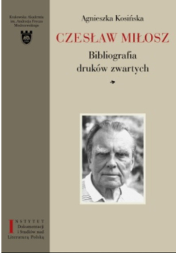 Czesław Miłosz Bibliografia druków zwartych