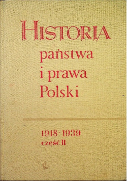 Historia Państwa i Prawa Polski 1918-1939 Część 2