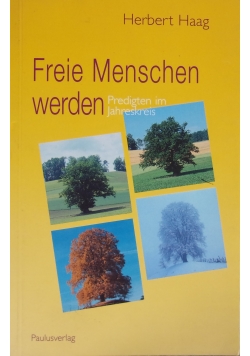 Freie Menschen werden