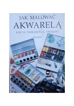 Jak malować akwarelą?