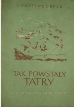 Jak powstały Tatry