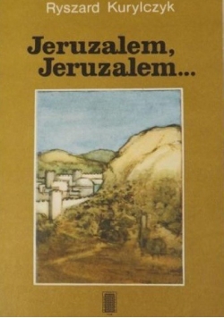 Jeruzalem, Jeruzalem..