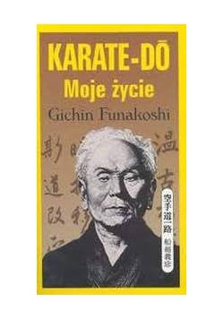 Karate-do Moje życie