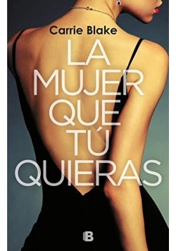 La mujer que tu quieras