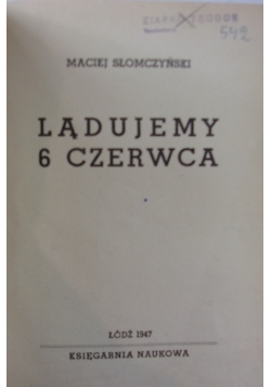 Lądujemy 6 czerwca