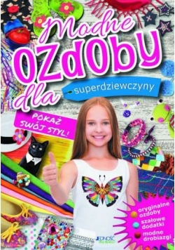 Modne ozdoby dla superdziewczyny, nowa