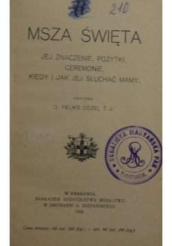 Msza Święta, 1908r.