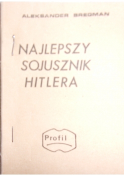 Najlepszy sojusznik Hitlera