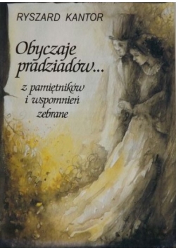 Obyczaje pradziadów...