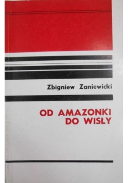 Od Amazonki do Wisły